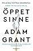Öppet sinne : kraften i att veta vad du inte vet