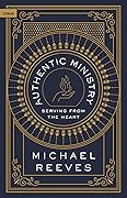 Authentic Ministry: Serving from the Heart