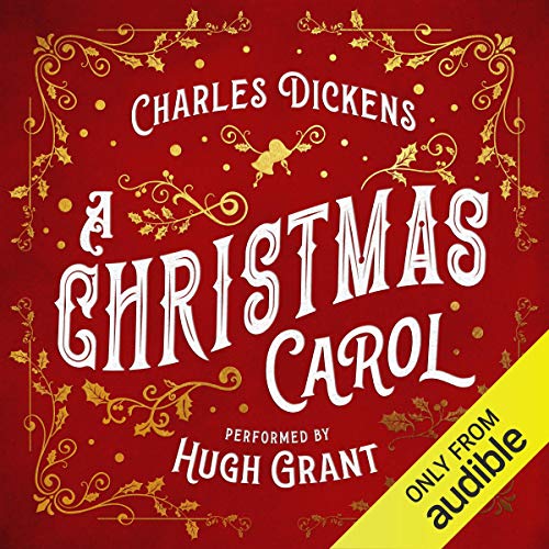 A Christmas Carol - Audible 2020 Hugh Grant