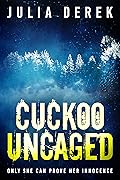 Cuckoo Uncaged