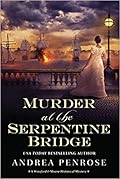 Murder at the Serpentine Bridge (Wrexford & Sloane, #6)