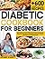 Diabetic Cookbook for Begin...