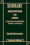 SUMMARY: SILENCED NO MORE BY SARAH RANSOME SUMMARY: SILENCED NO MORE BY SARAH RANSOME