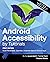 Android Accessibility by Tu...