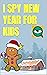I SPY NEW YEAR FOR KIDS: GU...