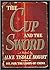 The Cup And The Sword