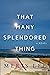 That Many Splendored Thing
