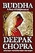 Deepak Chopra's Buddha Vol. 1: Introduction