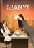 Be my Baby!