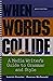 Bundle: When Words Collide, 9th + Student Workbook