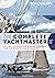 The Complete Yachtmaster: Sailing, Seamanship and Navigation for the Modern Yacht Skipper