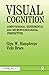 Visual Cognition: Computational, Experimental and Neuropsychological Perspectives