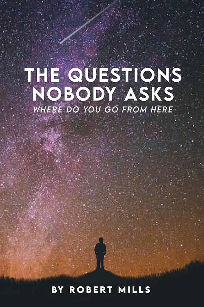 The Questions Nobody Asks: Where Do You Go From Here