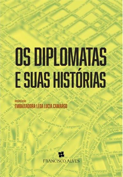 Os Diplomatas e suas Histórias (Paperback)