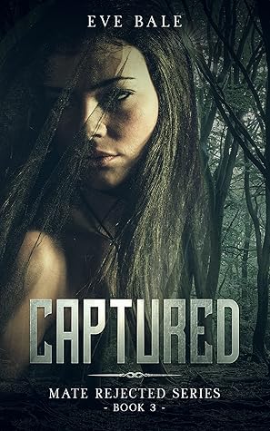 Captured (Mate Rejected, #3)