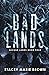 Bad Lands (Savage Lands, #4)