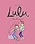 Lulu, Tome 09: À bas les soucis !