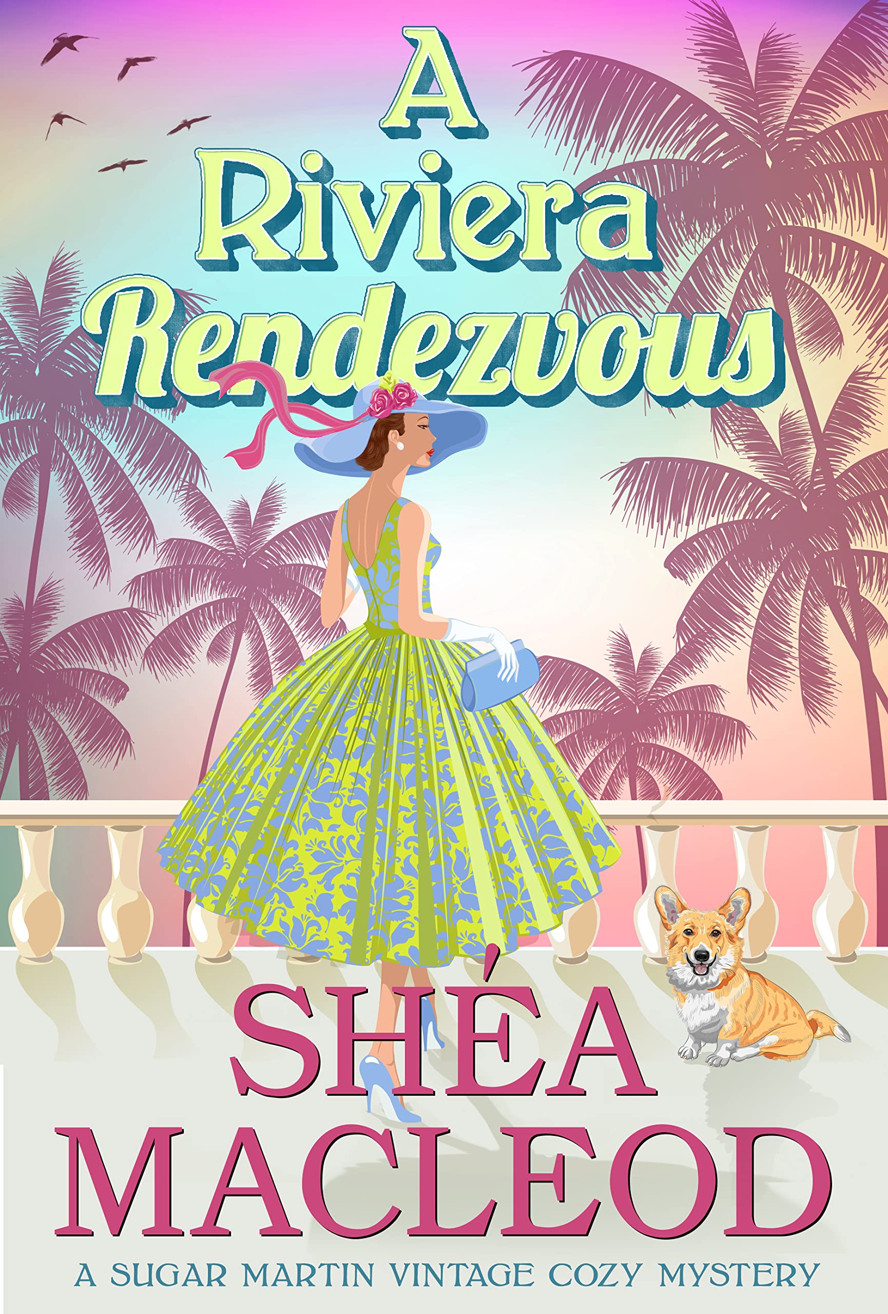 A Riviera Rendezvous (Sugar Martin Vintage Cozy Mysteries, #4)