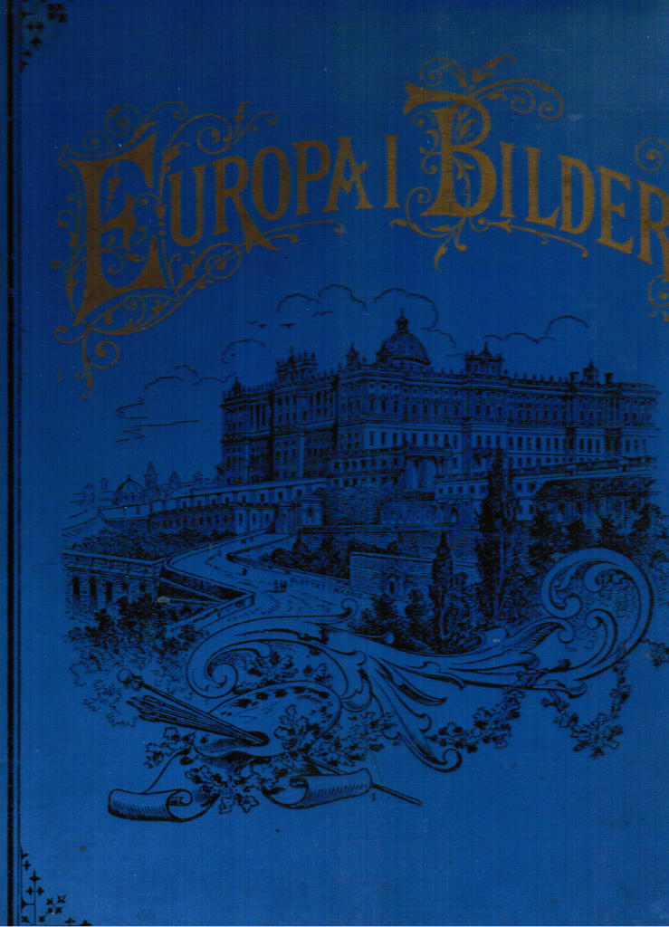 Europa i bilder : teckningar af Englands förnämsta konstnärer (Unknown Binding)