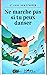 Ne marche pas si tu peux danser: Le roman qui a conquis 40 000 lecteurs
