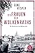 Die Frauen der Wolkenraths by Elke Vesper