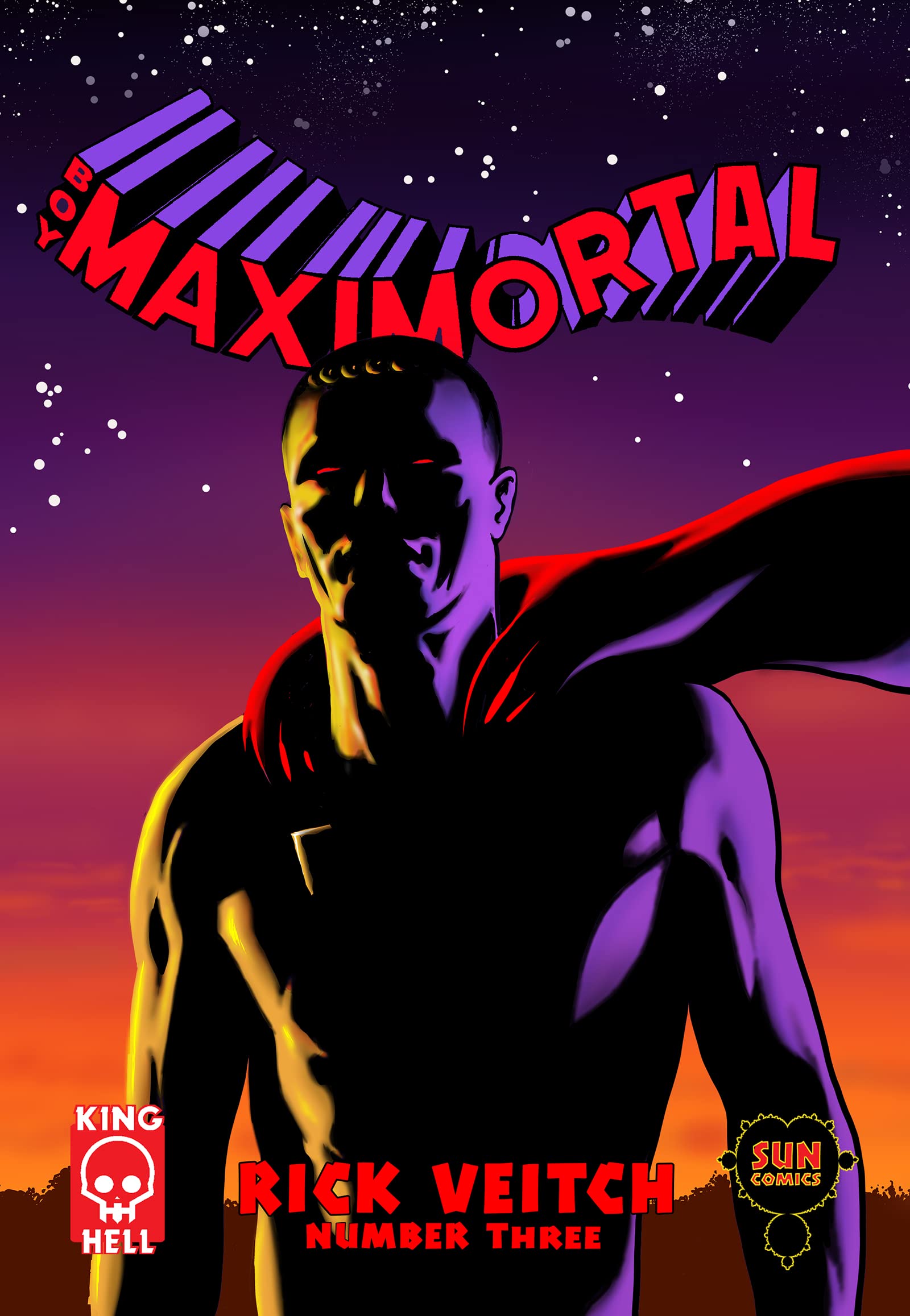 Boy Maximortal: Number Three (The King Hell Heroica: Boy Maximortal, #3)