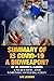 Summary of Is Covid-19 a Bi...