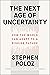 The Next Age of Uncertainty: How the World Can Adapt to a Riskier Future