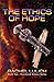 The Ethics of Hope (Fractured Galaxy, #2)