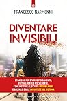 Diventare invisibili