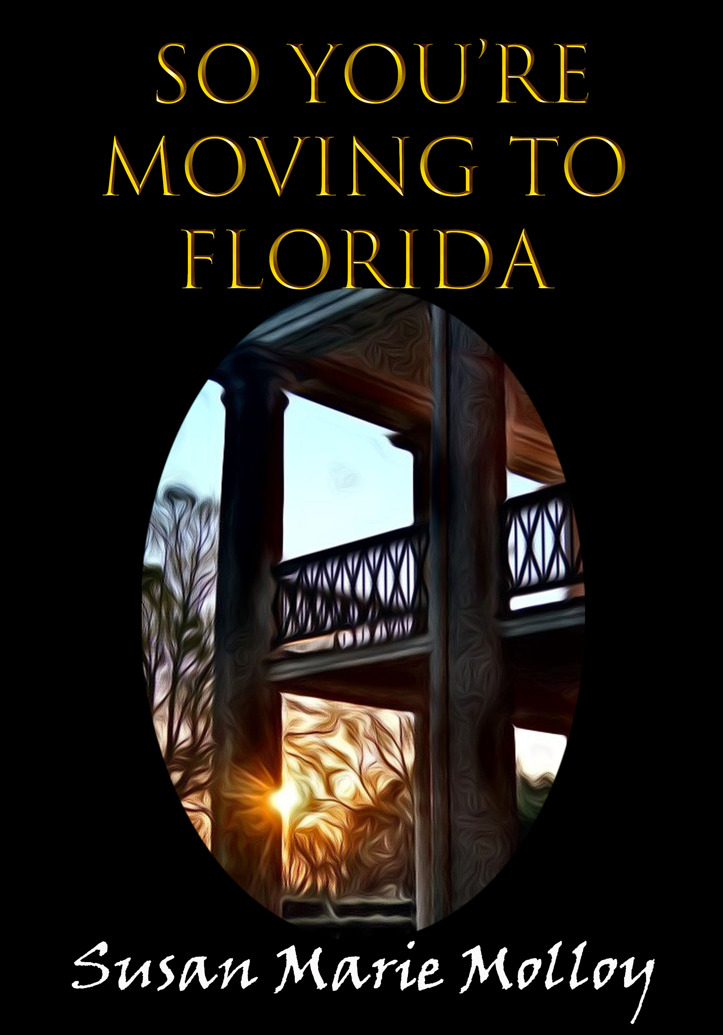 So You're Moving to Florida (Kindle Edition)