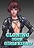 Cloning Your Girlfriend