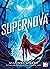 Supernova (Renegados nº 3) (Spanish Edition)
