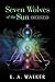 Seven Wolves of the Sun: Th...