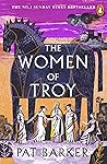 The Women of Troy by Pat Barker