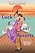 Luck and Last Resorts (Love, Lists & Fancy Ships, #2)