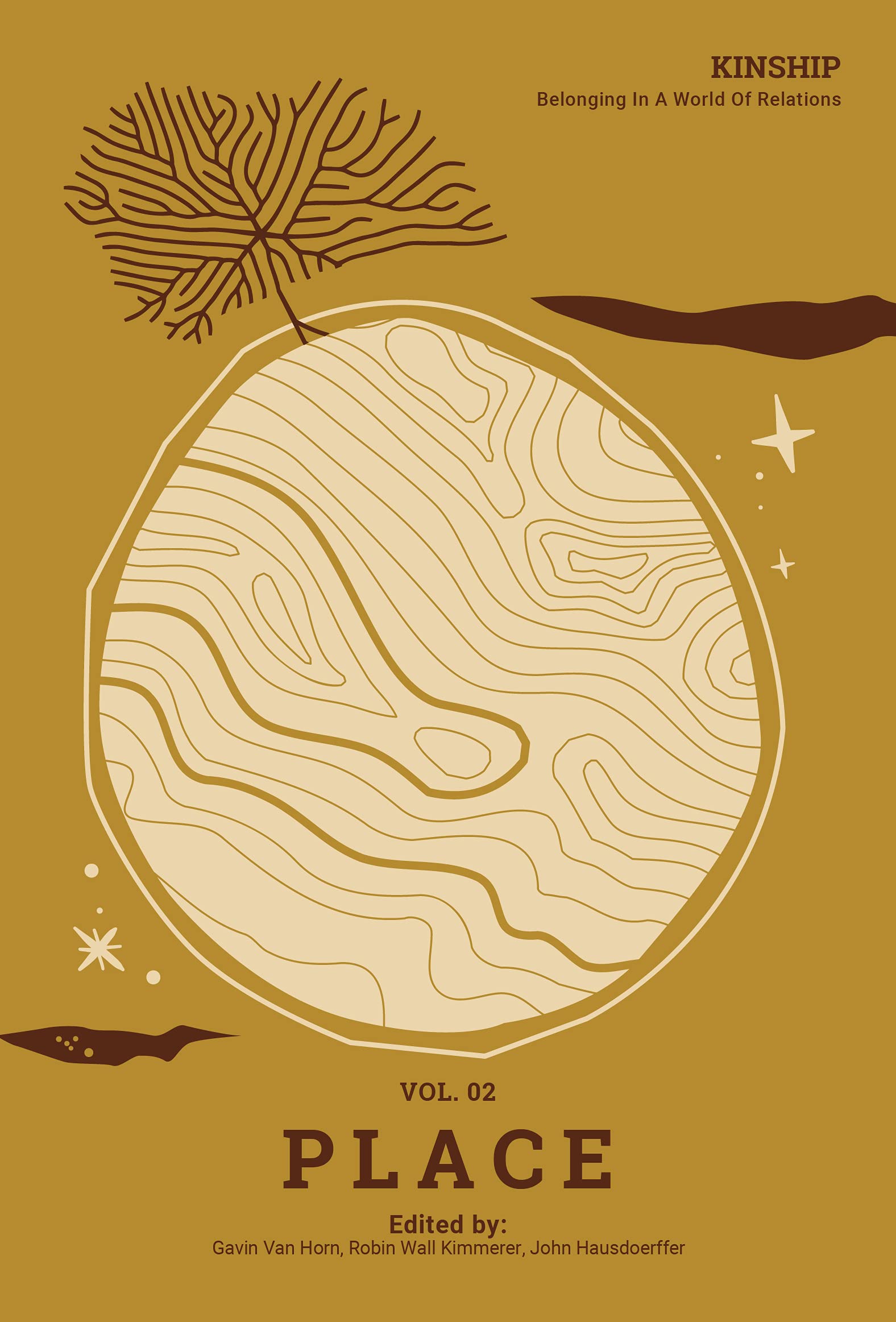 Kinship: Vol. 2 Place: Belonging in a World of Relations (Paperback)