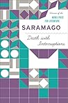 Death With Interruptions by José Saramago