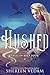 Hushed (Tales of Ryca #2)