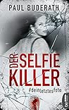 Der Selfie-Killer by Paul Buderath