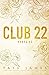 Club 22