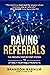 Raving Referrals by Brandon Barnum