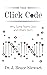 The Click Code: Why Some Te...