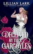 Deceived by the Gargoyles (Monstrous Matches, #2)