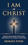 I AM In Christ: R...