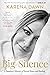 The Big Silence: A Daughter's Memoir of Mental Illness and Healing