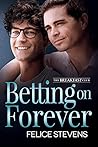 Betting on Forever