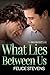 What Lies Between Us (The Breakfast Club, #3.1)