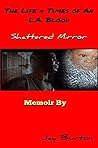 SHATTERED MIRROR:...