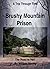 A Trip Through Time, Brushy Mountain Prison: The Road To Hell